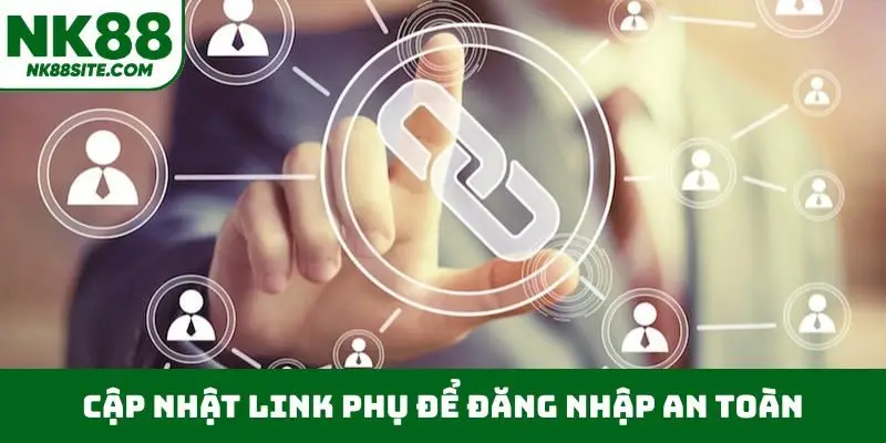 Cập nhật link phụ để đăng nhập an toàn
