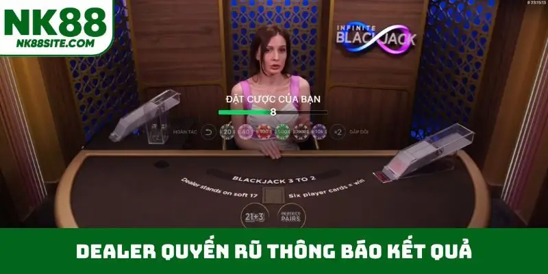Dealer quyến rũ thông báo kết quả