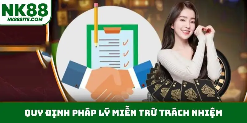 Quy định pháp lý miễn trừ trách nhiệm