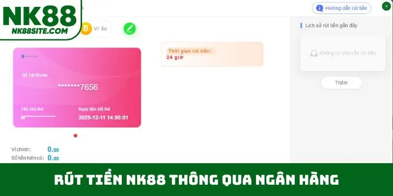 Rút tiền NK88 thông qua ngân hàng