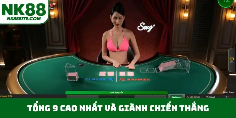 Tổng 9 cao nhất và giành chiến thắng